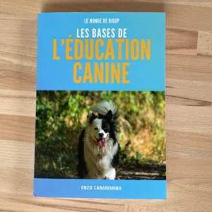 Livre - Les Bases De L'éducation Canine